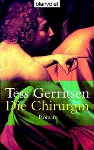 Tess Gerritsen - Die Chirurgin