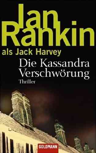 Ian Rankin - Die Kassandra Verschwörung