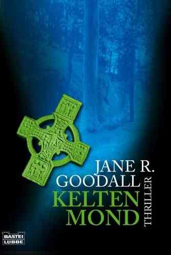 Jane R. Goodall - Keltenmond
