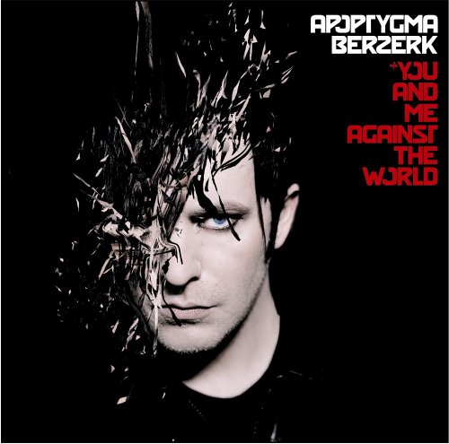 Apoptygma Berzerk - You And Me Against The World