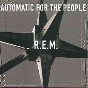 R.E.M. - Automatic For The People