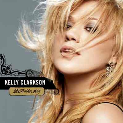 Kelly Clarkson - Breakaway