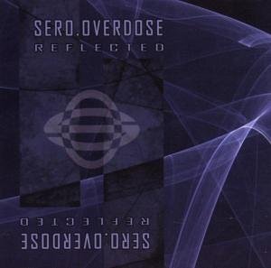 Sero.Overdose - Reflected