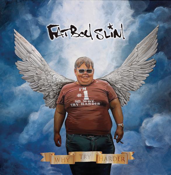 Fatboy Slim - Why Try Harder